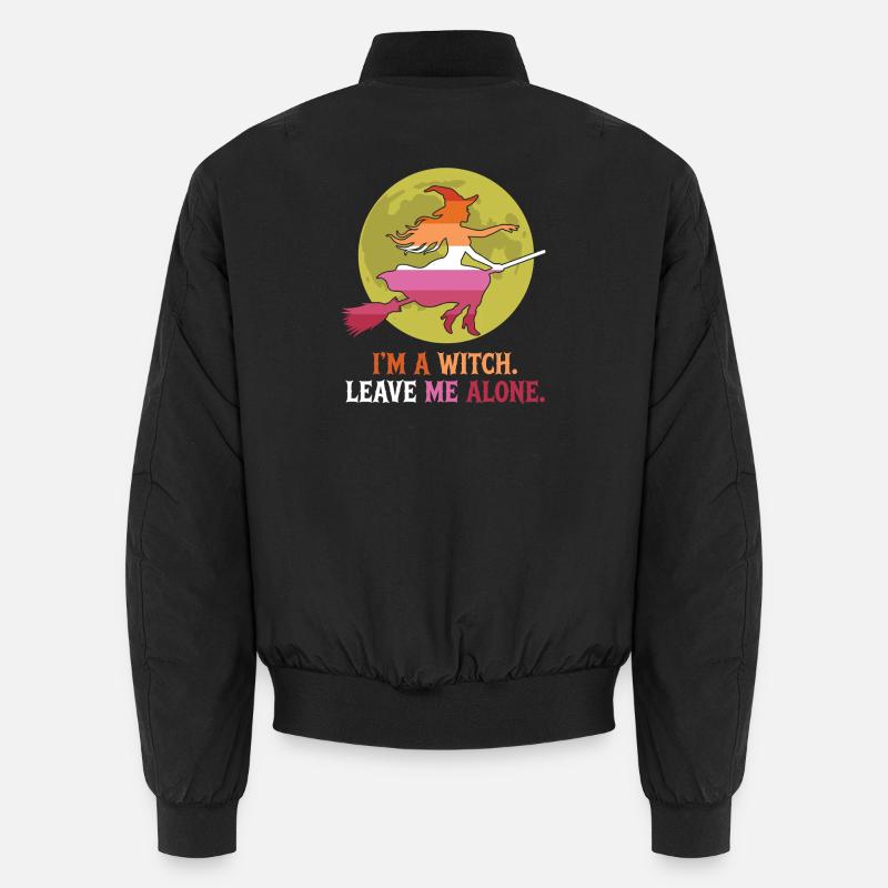 Pride Month LGBTQ – Ich bin eine Hexe. Lass mich in Ruhe Unisex Bomberjacke