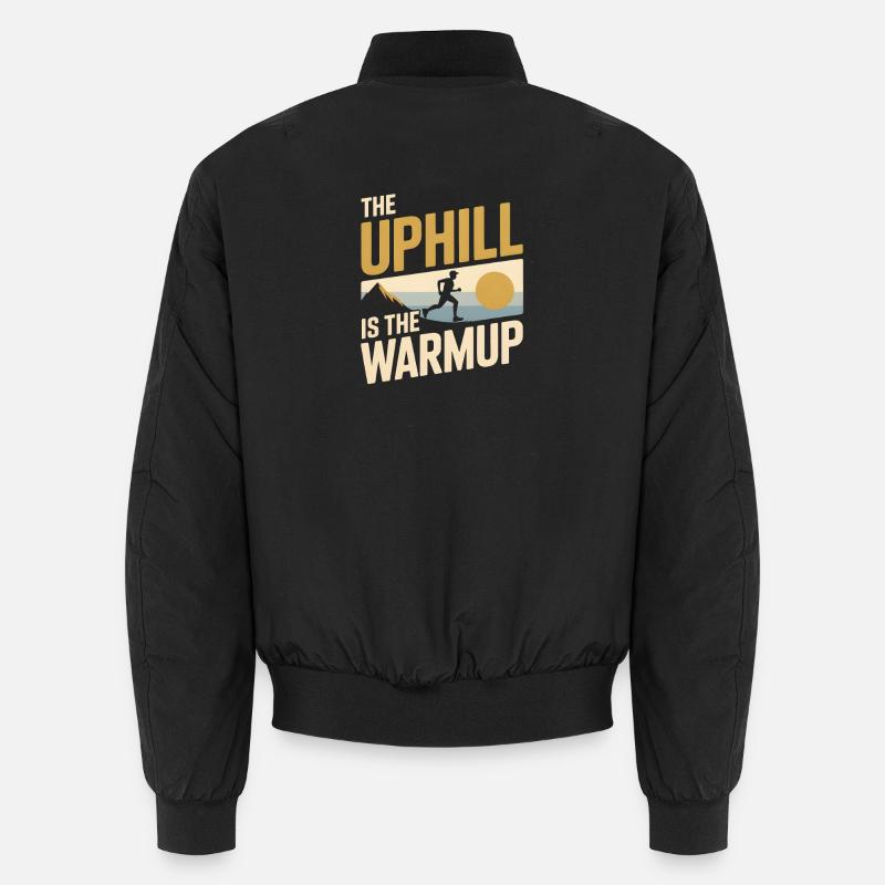 Uphill is a warm-up | Trail running Unisex Bomber Jacket