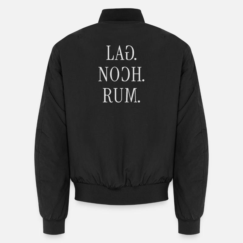 WAS STILL LYING AROUND. Funny German Typography Saying Unisex Bomber Jacket