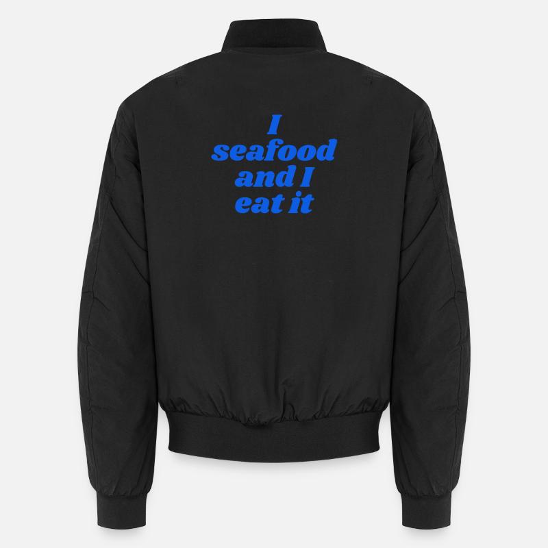 I seafood an I eat it - Unisex Bomberjacke - Schwarz