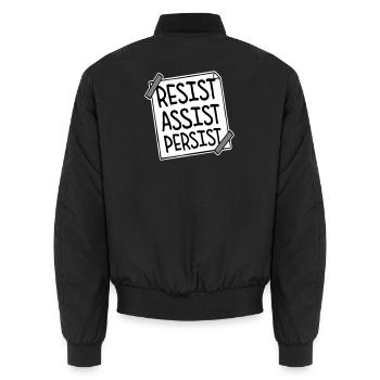 Resist Assist Persist Activism Motivation Logo - Unisex Bomber Jacket - black - Back - AI Model Male 185 light (185cm)