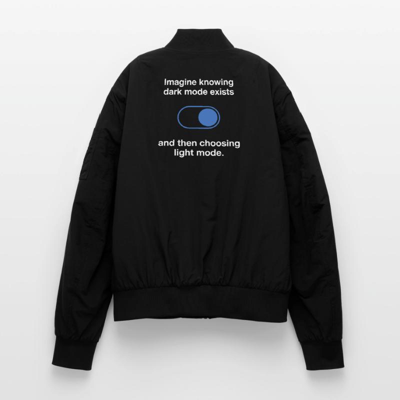 Dark Mode Exists Programmierer IT Nerd Coder Büro Unisex Bomberjacke