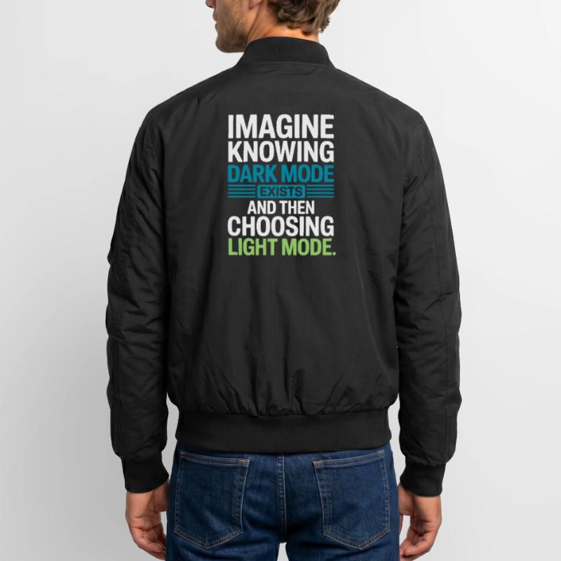Le mode sombre existe Programmeur IT Nerd Coder Office Bomber unisexe