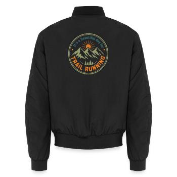 Es ist ein wunderschöner Tag für das Trailrunning-Abzeichen - Unisex Bomberjacke - Schwarz - Hinten - AI Model Male 185 light (185cm)