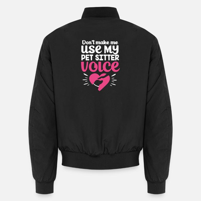 Pet Sitter Pets Babysitter - Unisex Bomber Jacket - black