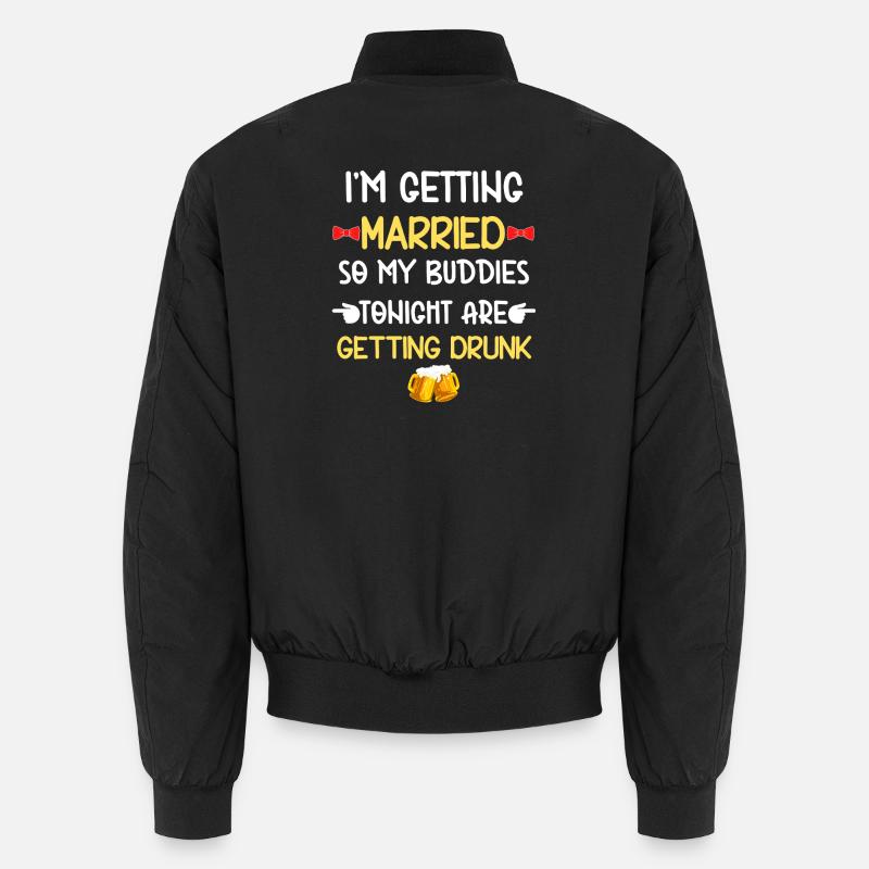 Groom Buddies Getting Drunk - Unisex Bomber Jacket - black
