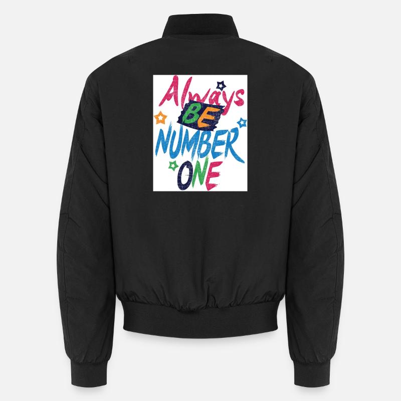 Always_be_Number 1 - Unisex Bomber Jacket - black