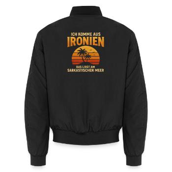 Ich Komme Aus Ironien Humor Lustiger Spruch Witzig - Unisex Bomberjacke - Schwarz - Hinten - AI Model Male 185 light (185cm)