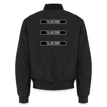 Y'all Need Science Lustig Wissenschaft Nerd Spruch - Unisex Bomberjacke - Schwarz - Hinten - AI Model Male 185 light (185cm)