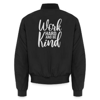 Work Hard And Be Kind Inspirierend Fleiß Güte Logo - Unisex Bomberjacke - Schwarz - Hinten - AI Model Male 185 light (185cm)