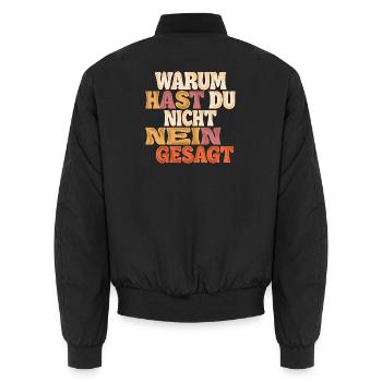 Warum Hast Du Nicht Nein Gesagt Groovy - Unisex Bomberjacke - Schwarz - Hinten - AI Model Male 185 light (185cm)