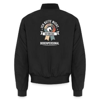 Pferde Ich Reite Nicht Ich Bin Das Bodenpersonal - Unisex Bomberjacke - Schwarz - Hinten - AI Model Male 185 light (185cm)