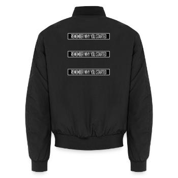 Always Remember Why You Started Motivation Spruch - Unisex Bomberjacke - Schwarz - Hinten - AI Model Male 185 light (185cm)