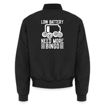 Bingo Player Low Battery Need More Bingo - Unisex Bomber Jacket - black - Back - AI Model Male 185 light (185cm)