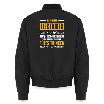 Elektriker Fürs Trinken Spruch - Unisex Bomberjacke - Schwarz - Hinten - AI Model Male 185 light (185cm)