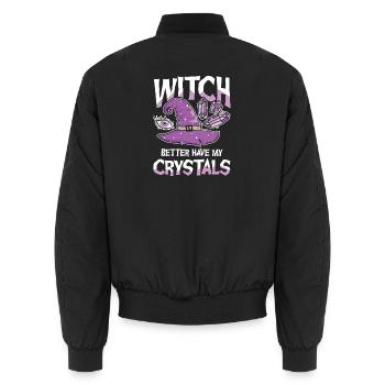  Witch Better Have My Crystals Hexe Kristalle - Unisex Bomberjacke - Schwarz - Hinten - AI Model Male 185 light (185cm)
