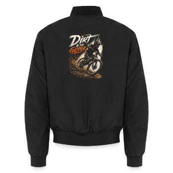 Dirt Is My Glitter Mountain Bike Mud Rider Graphic - Unisex Bomberjacke - Schwarz - Hinten - AI Model Male 185 light (185cm)