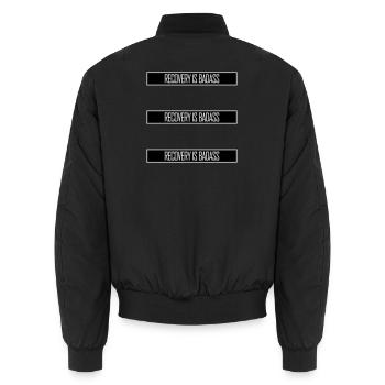 Recovery Is Badass Motivational Recovery Quote Logo - Unisex Bomber Jacket - black - Back - AI Model Male 185 light (185cm)