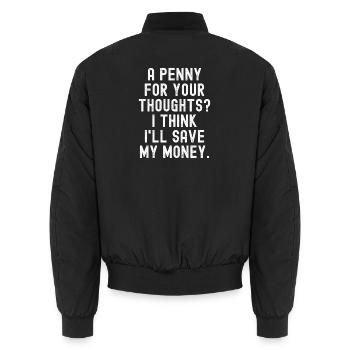 Penny Thoughts sparen Sie Geld - Unisex Bomberjacke - Schwarz - Hinten - AI Model Male 185 light (185cm)