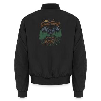 Mountains - All Great Things Are Wild and Free - Unisex Bomber Jacket - black - Back - AI Model Male 185 light (185cm)