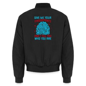 Forensic Science Major Fingerprints & I Tell You - Unisex Bomber Jacket - black - Back - AI Model Male 185 light (185cm)