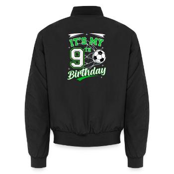 Its My 9th Birthday Soccer Boys 9 Years Birthday 9 - Unisex Bomber Jacket - black - Back - AI Model Male 185 light (185cm)