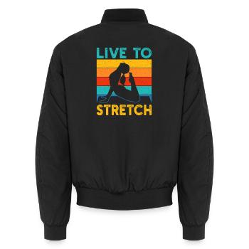 Yoga Live To Stretch Funny Yoga - Unisex Bomber Jacket - black - Back - AI Model Male 185 light (185cm)
