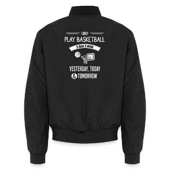Funny Basketball Quote - Unisex Bomber Jacket - black - Back - AI Model Male 185 light (185cm)