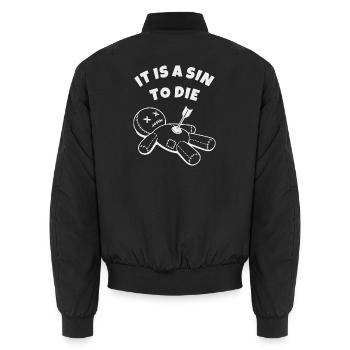 It's a sin to die, love life - Unisex Bomber Jacket - black - Back - AI Model Male 185 light (185cm)