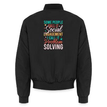 Social Worker Quote Problem Solving Social Work - Unisex Bomber Jacket - black - Back - AI Model Male 185 light (185cm)