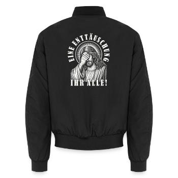 Lustiges Jesus Eine Enttäuschung Ihr Alle Ironie - Unisex Bomberjacke - Schwarz - Hinten - AI Model Male 185 light (185cm)