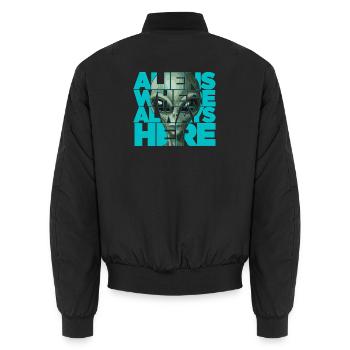 Aliens Were Always Here Extraterrestrial Visitors - Unisex Bomber Jacket - black - Back - AI Model Male 185 light (185cm)