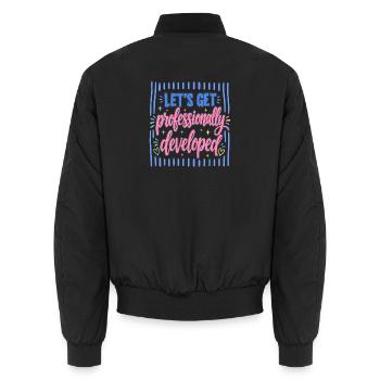 Let's professionally developed - Unisex Bomber Jacket - black - Back - AI Model Male 185 light (185cm)