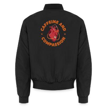 Caffeine and Compassion - Unisex Bomber Jacket - black - Back - AI Model Male 185 light (185cm)