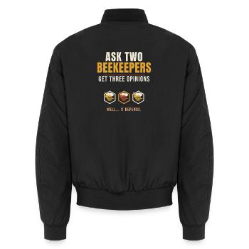Beekeeping Ask Two Beekeepers Get Three Opinions B - Unisex Bomber Jacket - black - Back - AI Model Male 185 light (185cm)