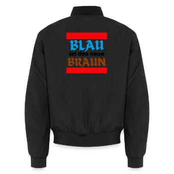 BLAU IST DAS NEUE BRAUN, NO AFD, NIE WIEDER, JETZT - Unisex Bomberjacke - Schwarz - Hinten - AI Model Male 185 light (185cm)