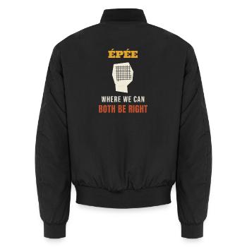 Fencing Epee Where We Can Both Be Right Funny Fenc - Unisex Bomberjacke - Schwarz - Hinten - AI Model Male 185 light (185cm)