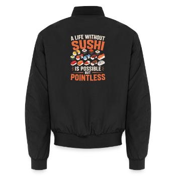 Sushi Japanese Sushi Gift - Unisex Bomber Jacket - black - Back - AI Model Male 185 light (185cm)