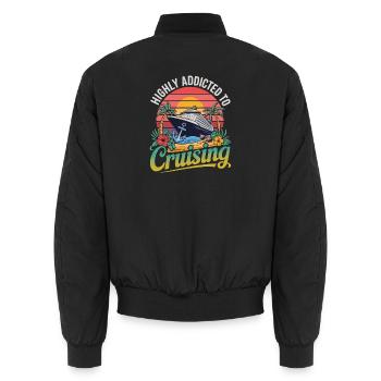  Highly Addicted To Cruising Kreuzfahrt Fan Motiv - Unisex Bomberjacke - Schwarz - Hinten - AI Model Male 185 light (185cm)