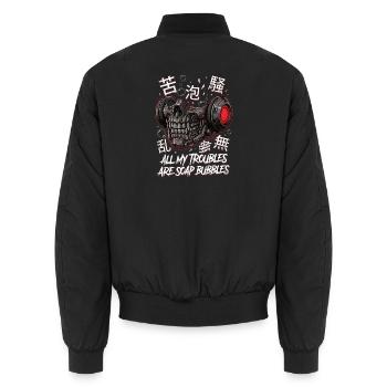 All My Troubles Are Soap Bubbles - Unisex Bomberjacke - Schwarz - Hinten - AI Model Male 185 light (185cm)