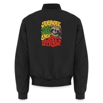 Racoon Last Straw Spruch - Unisex Bomberjacke - Schwarz - Hinten - AI Model Male 185 light (185cm)