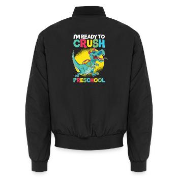 I'm Ready To Crush Preschool Dino T-Rex Student - Unisex Bomberjacke - Schwarz - Hinten - AI Model Male 185 light (185cm)
