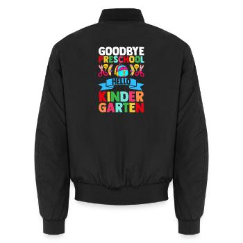 Goodbye Preschool Hello Kindergarten Back To Schoo - Unisex Bomberjacke - Schwarz - Hinten - AI Model Male 185 light (185cm)