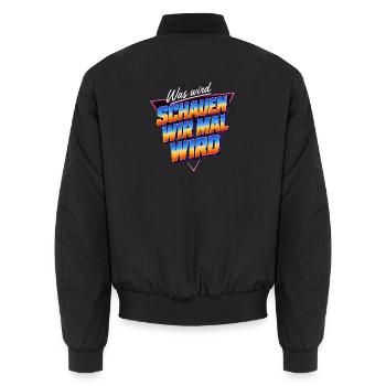  Was Wird Schauen Wir Mal Wird Spruch Humor - Unisex Bomberjacke - Schwarz - Hinten - AI Model Male 185 light (185cm)