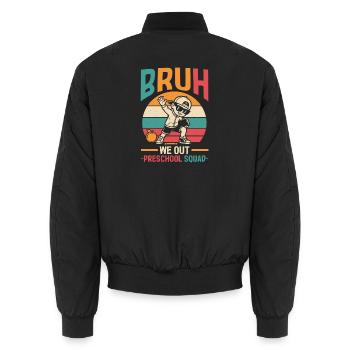Bruh We Out Preschool Squad Graduation Student - Unisex Bomberjacke - Schwarz - Hinten - AI Model Male 185 light (185cm)