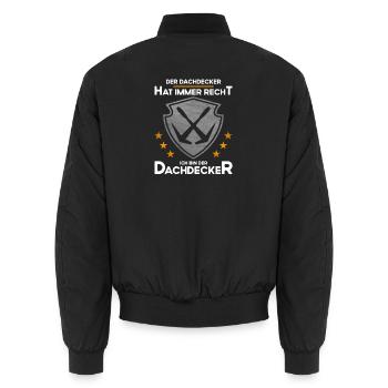 Der Dachdecker Hat Immer Recht - Unisex Bomberjacke - Schwarz - Hinten - AI Model Male 185 light (185cm)