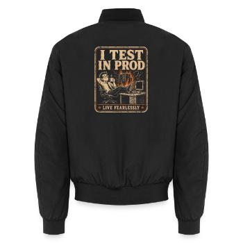 Ich Teste In Produktion, Lebe Furchtlos - Unisex Bomberjacke - Schwarz - Hinten - AI Model Male 185 light (185cm)