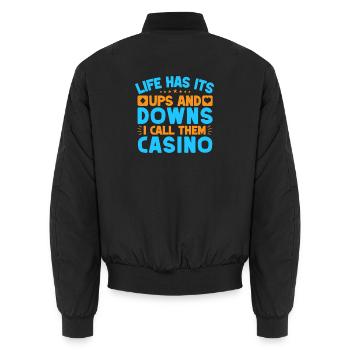 Gambling Fan Life Has Ups & Downs Casino - Unisex Bomberjacke - Schwarz - Hinten - AI Model Male 185 light (185cm)