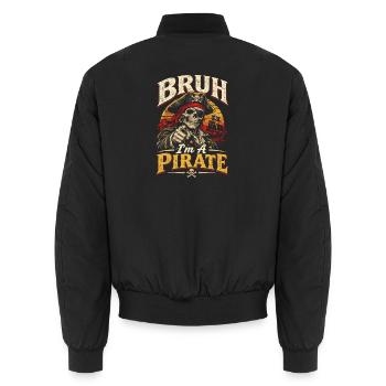 Bruh Piratenskelett – I’m a Pirate - Unisex Bomberjacke - Schwarz - Hinten - AI Model Male 185 light (185cm)