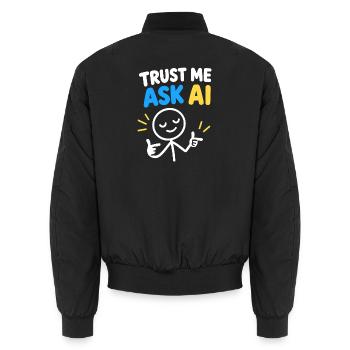 Trust Me Ask KI - Unisex Bomberjacke - Schwarz - Hinten - AI Model Male 185 light (185cm)